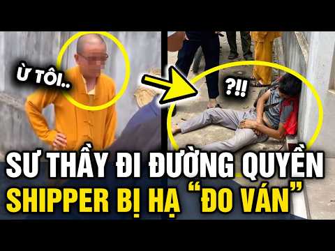Sư thầy ĐI ĐƯỜNG QUYỀN shipper vì MÂU THUẪN lúc giao nhận hàng | Tin 3 Phút thumbnail