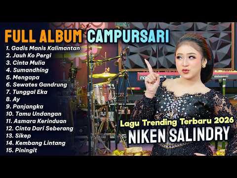 FULL ALBUM CAMPURSARI KOPLO NIKEN SALINDRY TERBARU 2026 | Gadis Manis Kalimantan - Jauh Ko Pergi thumbnail