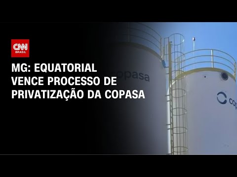 CNN Infra: Equatorial vence processo de privatização da Copasa | CNN PRIME TIME thumbnail