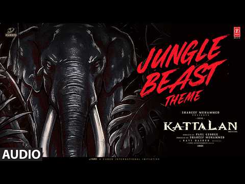 Kattalan: Jungle Beast Theme (Audio) | Antony Varghese | Sunil | Kabir | Ravi Basrur thumbnail