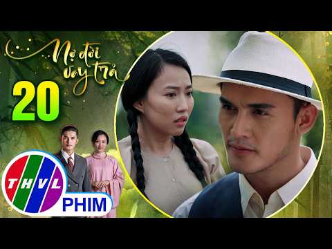 NỢ ĐỜI VAY TRẢ - Tập 20[1]: Ngọc Trâm vội vàng tìm cách bỏ chạy vì sợ oan gia ghi thù cũ thumbnail