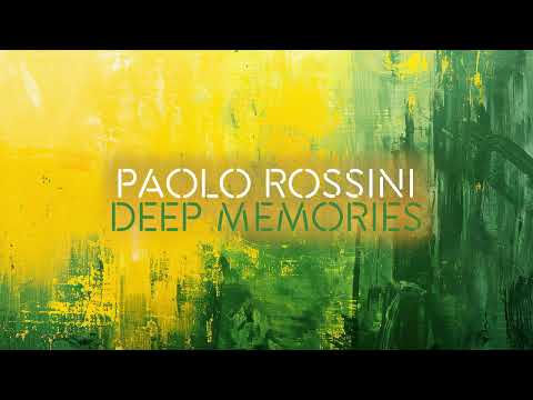 Paolo Rossini - Deep Memories thumbnail