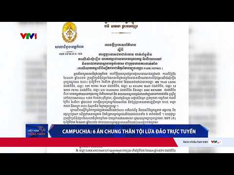 6 người Trung Quốc lĩnh án chung thân trong vụ lừa đảo trực tuyến tại Campuchia | Cụm tin Quốc tế thumbnail
