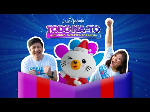 Dear Lazada 2023: Todo Na 'To! with Alden & Rufa Mae | Lazada Philippines thumbnail