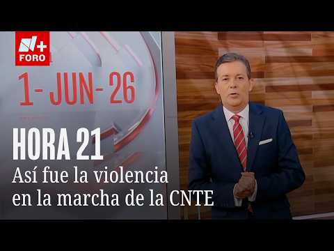 Vandalismo en marcha de la CNTE en CDMX  Hora 21 con José Luis Arévalo - 1 junio 2026 thumbnail