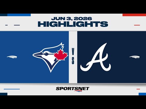 MLB Highlights | Blue Jays vs. Braves - June 3, 2026 thumbnail