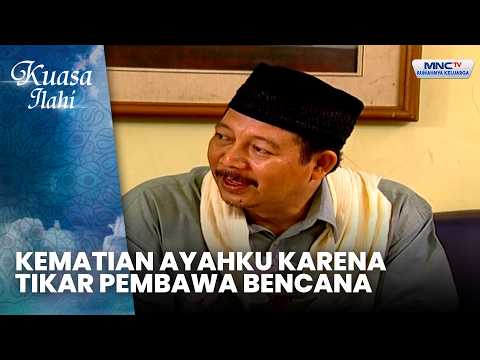Kematian Ayahku Karena Tikar Pembawa Bencana | TIKAR PEMBAWA BENCANA | KUASA ILAHI thumbnail