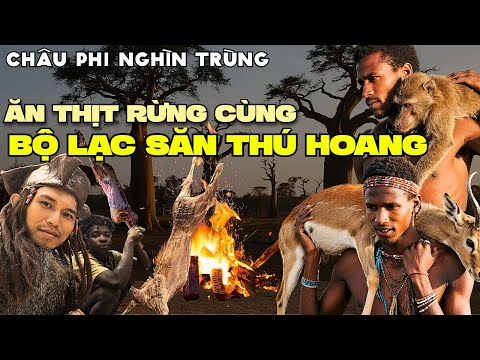 KA SĂN THỊT & SỐNG TRONG CÂY CÙNG BỘ LẠC ĂN UỐNG HOANG DÃ CHÂU PHI thumbnail