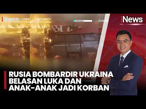 Rusia Bombardir Ukraina, Belasan Luka dan Anak-Anak Jadi Korban Serangan Brutal |iNews Prime (28/5) thumbnail