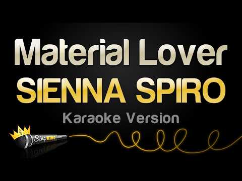 SIENNA SPIRO - Material Lover (Karaoke Version) thumbnail