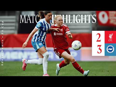 Highlights: Liverpool FC Women 2-3 Brighton | Last-minute FA Cup heartbreak thumbnail