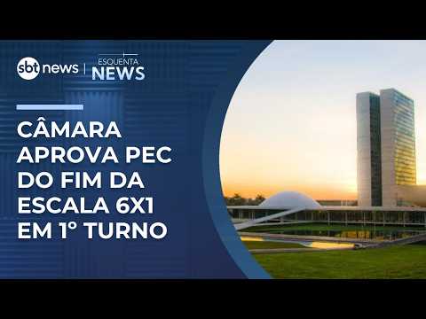 Plenário aprova redução da jornada para 40 horas | #EsquentaNews thumbnail