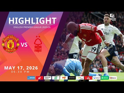 [Highlight] PremierLeague : แมนเชสเตอร์ ยูไนเต็ด vs น็อตติ้งแฮม ฟอเรสต์ (17-05-69) thumbnail