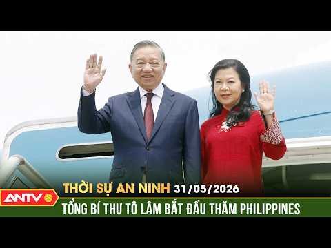 Tổng Bí thư, Chủ tịch nước thăm cấp Nhà nước tới Philippines | Thời sự an ninh ngày 31/5 | ANTV thumbnail