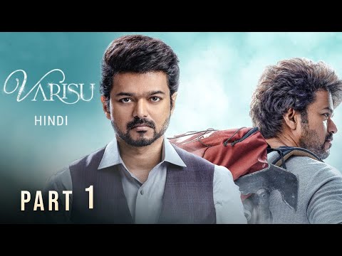 Varisu (2023) Hindi Dubbed Movie Part 1 | Starring Thalapthy Vijay, Rashmika Mandanna thumbnail
