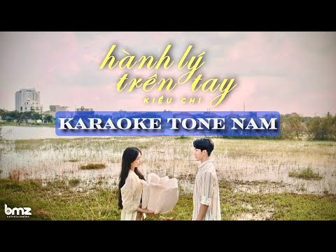 HÀNH LÝ TRÊN TAY - KIỀU CHI | KARAOKE TONE NAM thumbnail