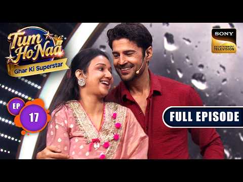 Episode 17 | Race to the Top | Tum Ho Naa-Ghar Ki Superstar | Full Episode | 20 May 2026 thumbnail