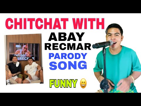 CHITCHAT WITH ABAY RECMAR PARODY SONG By Romel Amante thumbnail