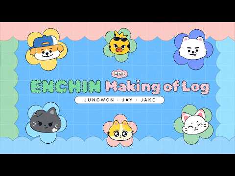 엔친 제작기 : 정원, 제이, 제이크 l ENCHIN Making of Log EP.1 thumbnail
