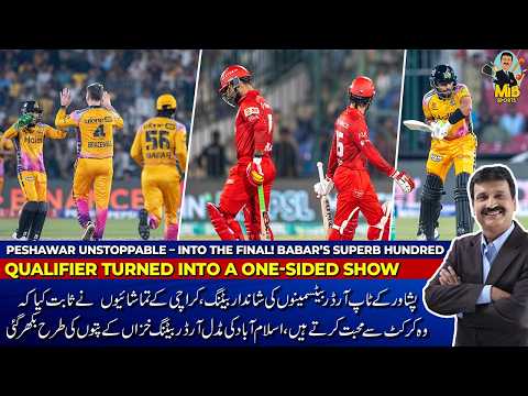 PESHAWAR UNSTOPPABLE – INTO THE FINAL! BABAR’S SUPERB 100 | QUALIFIER TURNED INTO A ONE-SIDED SHOW thumbnail