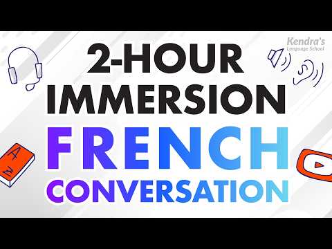 2-Hour French Immersion: Practical Dialogues for Beginner to Intermediate Learners thumbnail
