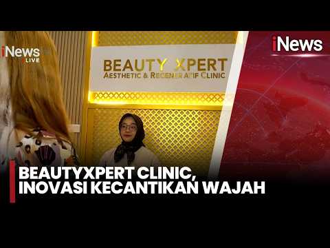 Revolusi Kecantikan Dimulai! BeautyXpert Clinic Bongkar Rahasia Wajah Glowing | iNews Pagi 23/5 thumbnail
