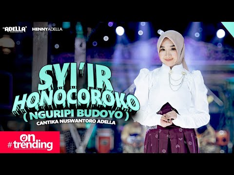 SYI'IR HONOCOROKO ( Nguripi Budoyo ) - Cantika Nuswantoro Adella - OM ADELLA thumbnail