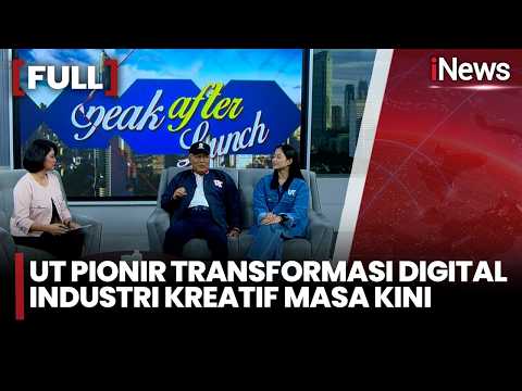 [FULL] UT Pionir Transformasi Digital Industri Kreatif Masa Kini | Speak After Lunch 29/5 thumbnail