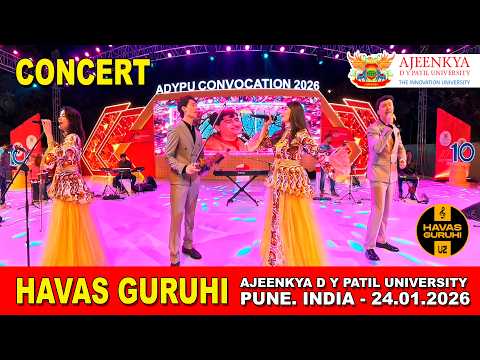 Concert HAVAS GURUHI in AJEENKYA D Y PATIL UNIVERSITY / PUNE. INDIA - 24.01.2026 thumbnail
