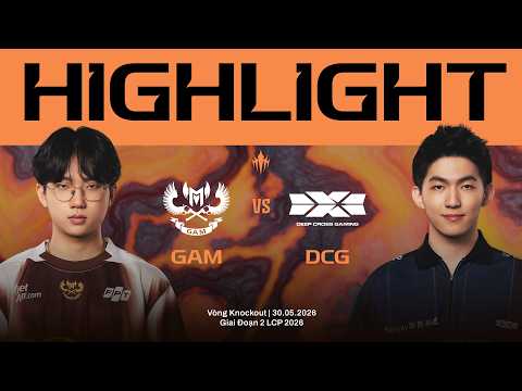 HIGHLIGHTS | GAM vs DCG | Vòng Knockout Giai Đoạn 2 LCP 2026 thumbnail