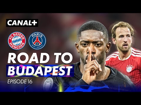 Bayern / PSG - Retour en terre sacrée - EN ROUTE POUR BUDAPEST, Épisode 16 thumbnail
