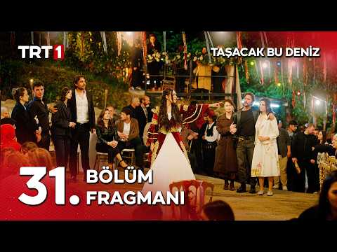 Taşacak Bu Deniz 31. Bölüm Fragmanı @tasacakbudeniztrt thumbnail
