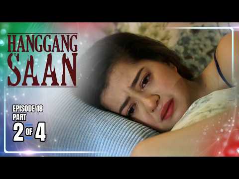 Hanggang Saan | Episode 18 (2/4) | May 28, 2026 thumbnail