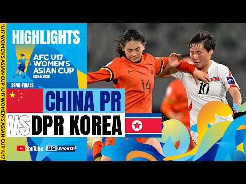HIGHLIGHTS : CHINA PR vs DPR KOREA | 2026 AFC Women's U17 Asian Cup | Semi-finals thumbnail
