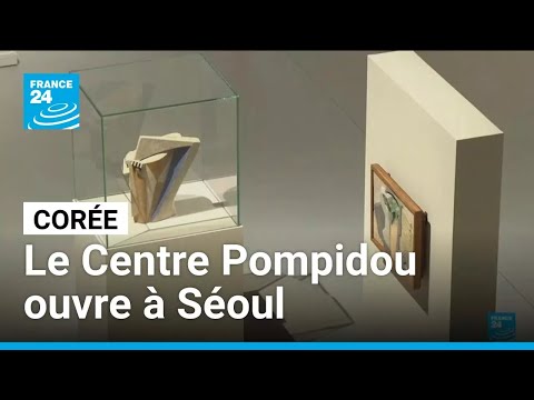 Le Centre Pompidou ouvre à Séoul, nouveau carrefour de l'art en Asie • FRANCE 24 thumbnail