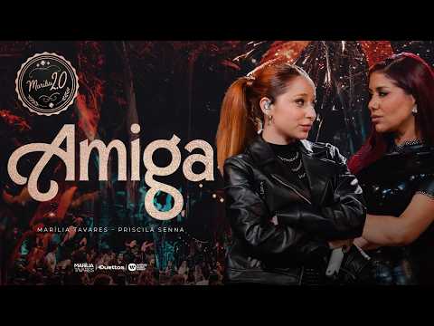 Amiga - Marília Tavares e Priscila Senna(Clipe Oficial) | Brega Romântico thumbnail