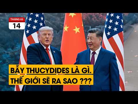 Bẫy Thucydides. Ông Trump và ông Tập Cận Bình muốn chia lại bàn cờ thế giới. thumbnail