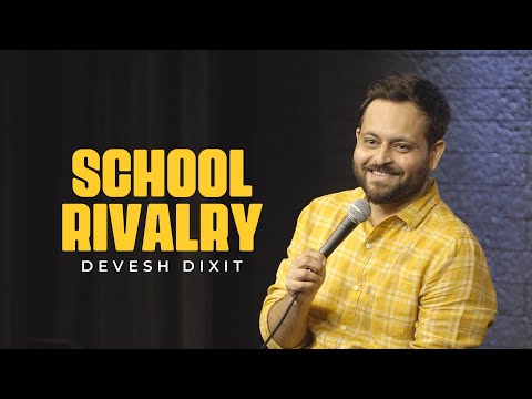 School Rivalry | Stand-up comedy by Devesh Dixit thumbnail