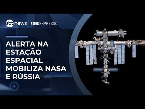 Emergência na Estação Espacial gera alerta da NASA | #PoderExpresso thumbnail