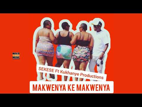 Sekese – Makwenya ke Makwenya ft Kukhanye Productions (Official Audio) thumbnail