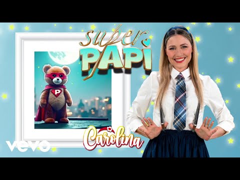Superpapi - Carolina Benvenga - Canzoni bambini e baby dance thumbnail