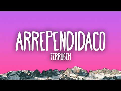 Ferrugem - Arrependidaço thumbnail