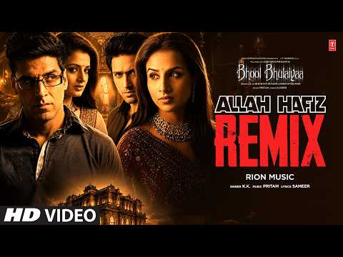 Allah Hafiz Remix | Akshay Kumar | Bhool Bhulaiyaa | Pritam | K.K. | Sameer | Rion Music | T-Series thumbnail
