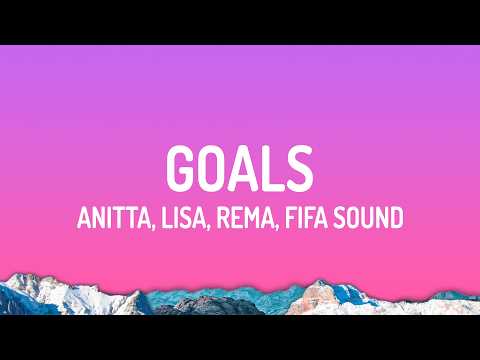 Anitta, LISA, Rema, FIFA Sound - Goals (FIFA World Cup 2026) thumbnail