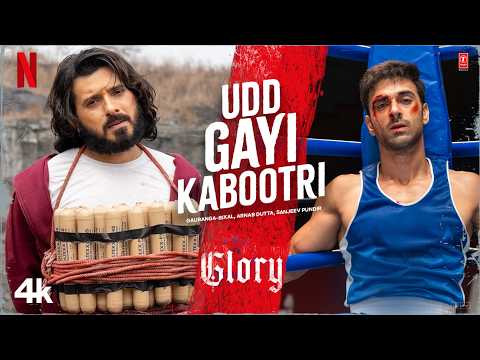 GLORY: Udd Gayi Kabootri (Song) | Divyenndu | Pulkit Samrat | Gauranga-Bixal|@NetflixIndiaOfficial thumbnail