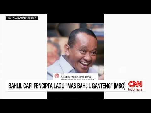 Bahlil Cari Pencipta Lagu "Mas Bahlil Ganteng" (MBG) thumbnail