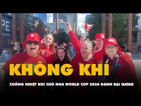 Tường thuật từ Canada: Không khí cuồng nhiệt khi chủ nhà World Cup 2026 đánh bại Qatar 6-0 thumbnail