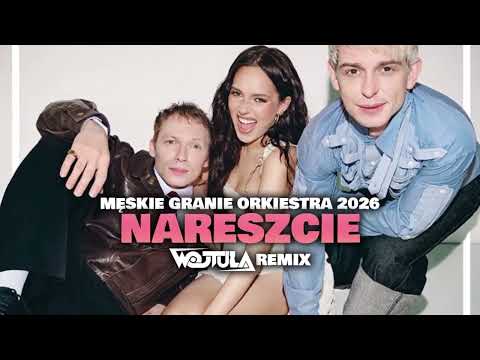 Męskie Granie Orkiestra 2026 - Nareszcie (WOJTULA REMIX) thumbnail