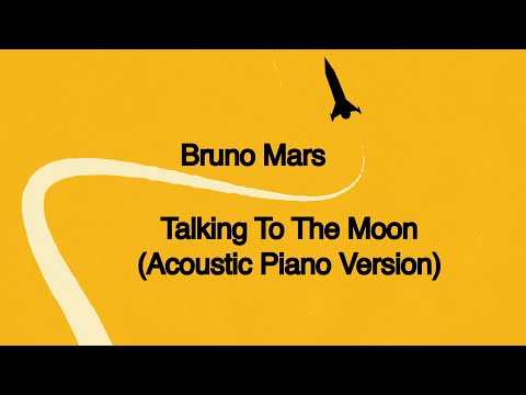 Bruno Mars - Talking to the Moon (Acoustic Piano Version) [Official Lyric Video] thumbnail