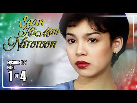 Saan Ka Man Naroroon | Episode 106 (1/4) | May 24, 2026 thumbnail